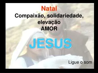 natal compaix o solidariedade eleva o amor