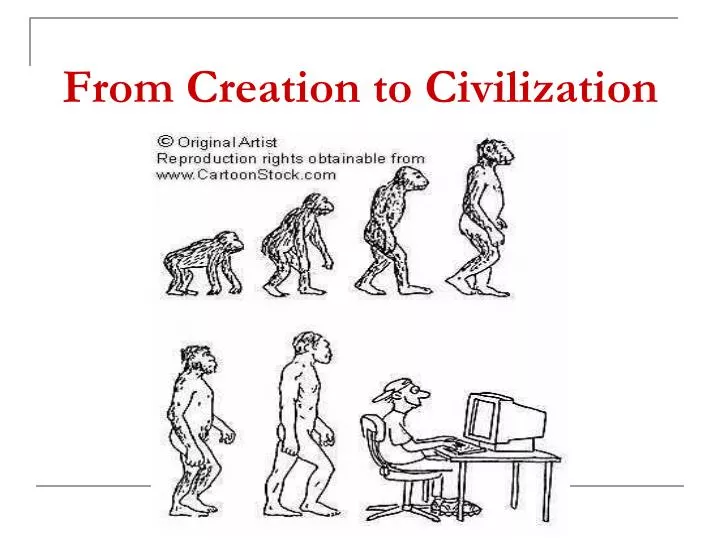 from creation to civilization