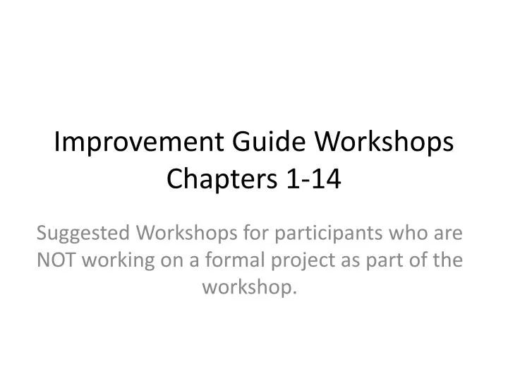 improvement guide workshops chapters 1 14