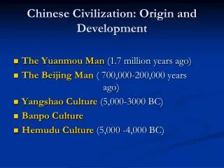 Chinese Civilization: Origin and Development