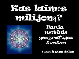 kas laim s milijon