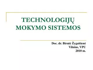 technologij mokymo sistemos