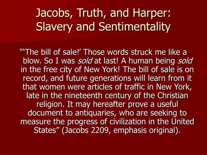 jacobs truth and harper slavery and sentimentality