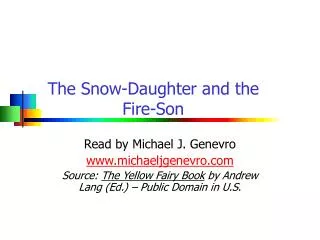 The Snow-Daughter and the Fire-Son