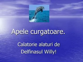 apele curgatoare