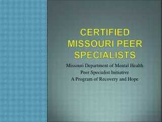 Certified Missouri Peer Specialists