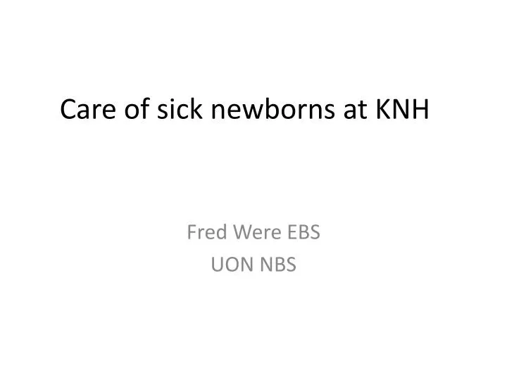 care of sick newborns at knh