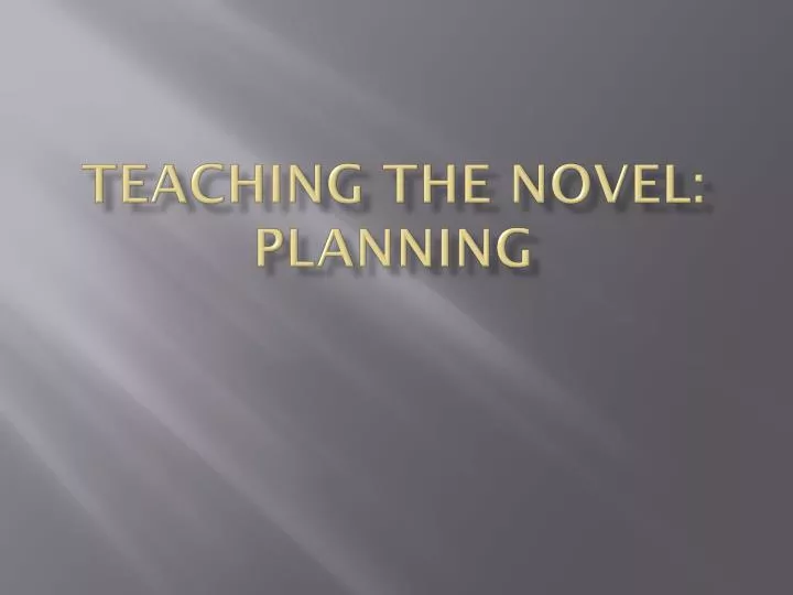 teaching the novel planning