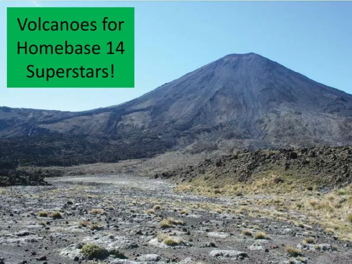 volcanoes for homebase 14 superstars