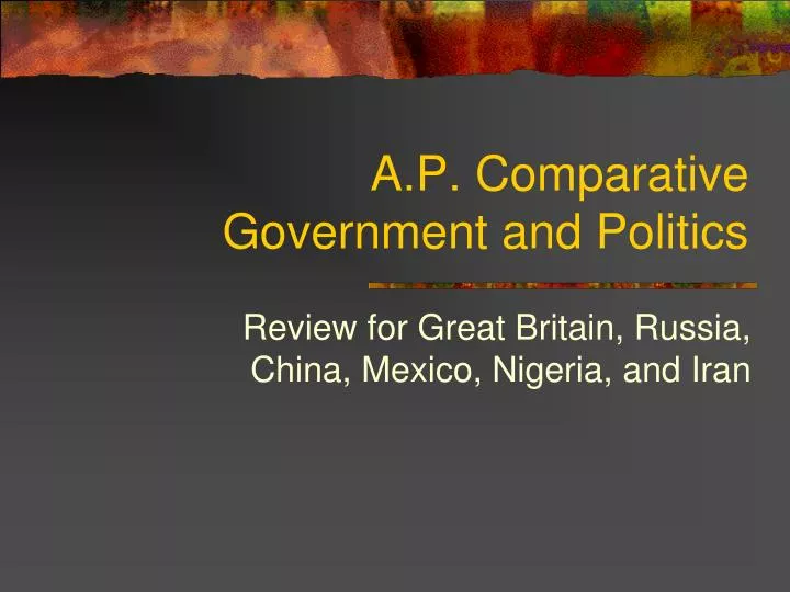 a p comparative government and politics