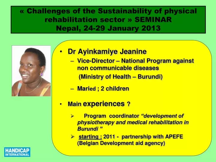 challenges of the sustainability of physical rehabilitation sector seminar nepal 24 29 january 2013