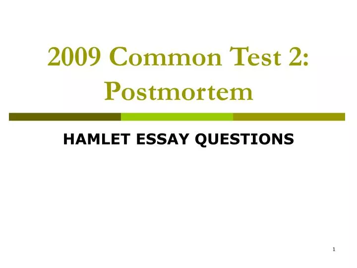 2009 common test 2 postmortem