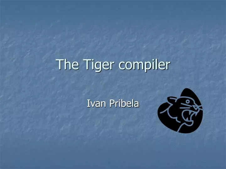 the tiger compiler