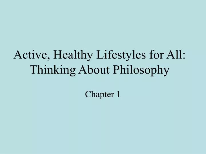 active healthy lifestyles for all thinking about philosophy
