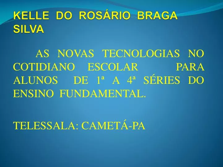 kelle do ros rio braga silva