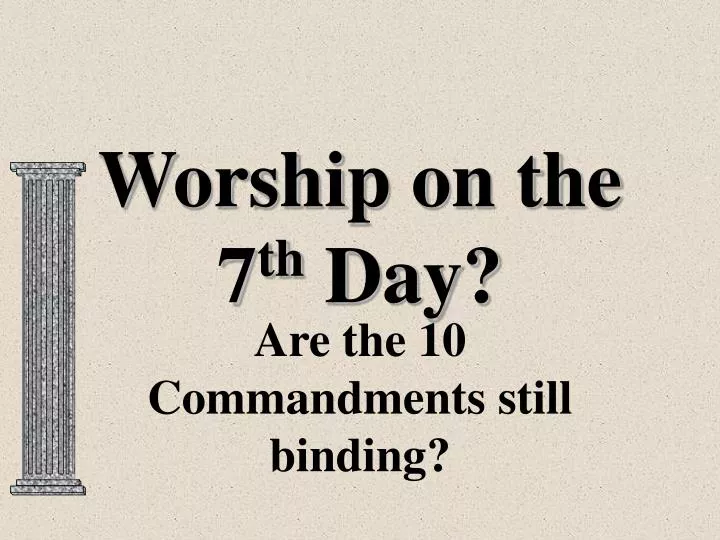 are the 10 commandments still binding