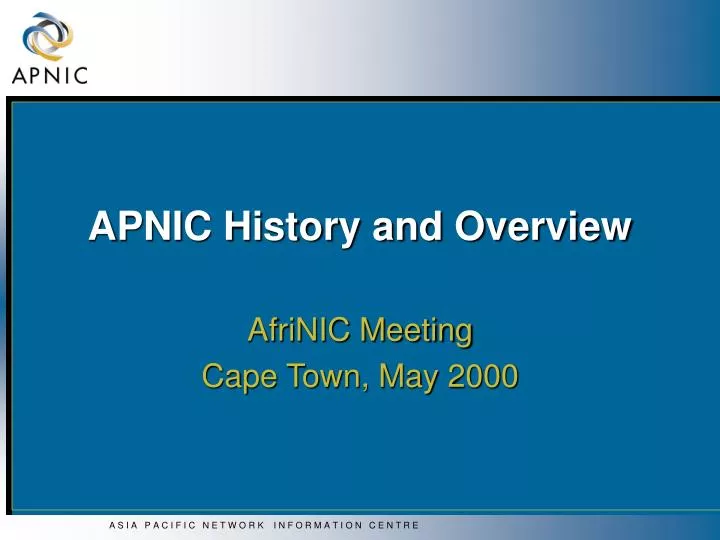 apnic history and overview