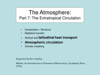 The Atmosphere: Part 7: The Extratropical Circulation