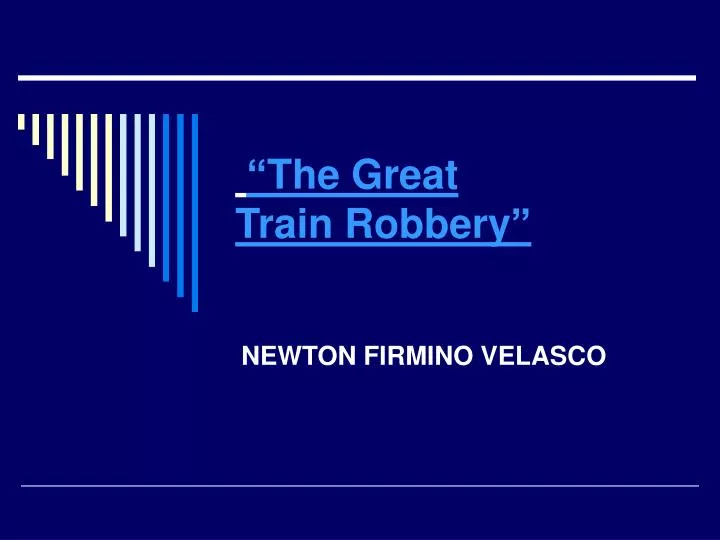 the great train robbery