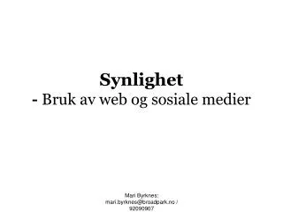 synlighet bruk av web og sosiale medier