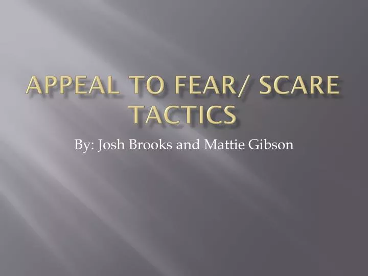 appeal to fear scare tactics