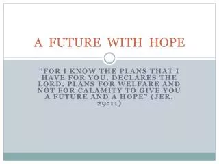 A FUTURE WITH HOPE