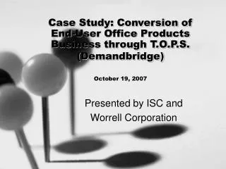 Presented by ISC and Worrell Corporation
