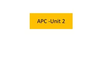 APC -Unit 2