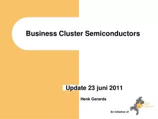 Business Cluster Semiconductors