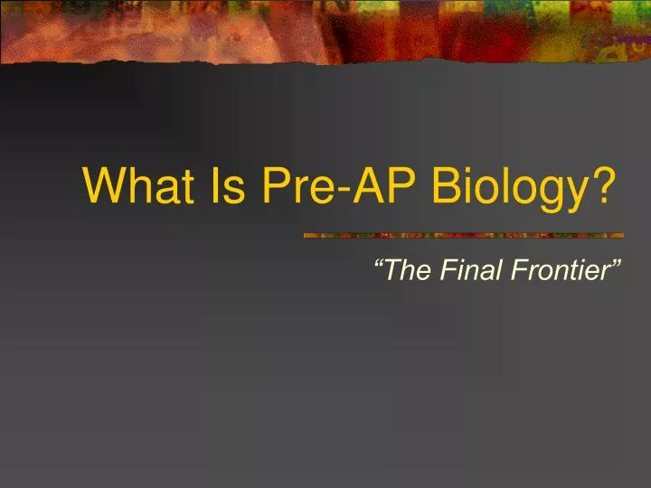 what is pre ap biology