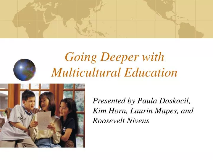 going deeper with multicultural education