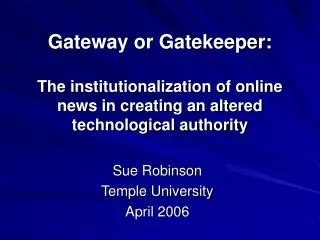 Sue Robinson Temple University April 2006