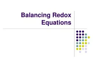 Balancing Redox Equations