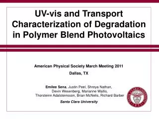 UV-vis and Transport Characterization of Degradation in Polymer Blend Photovoltaics