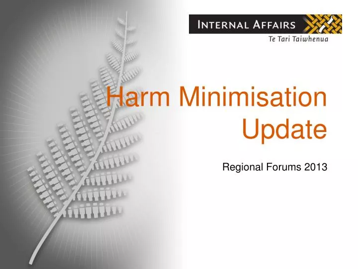 harm minimisation update