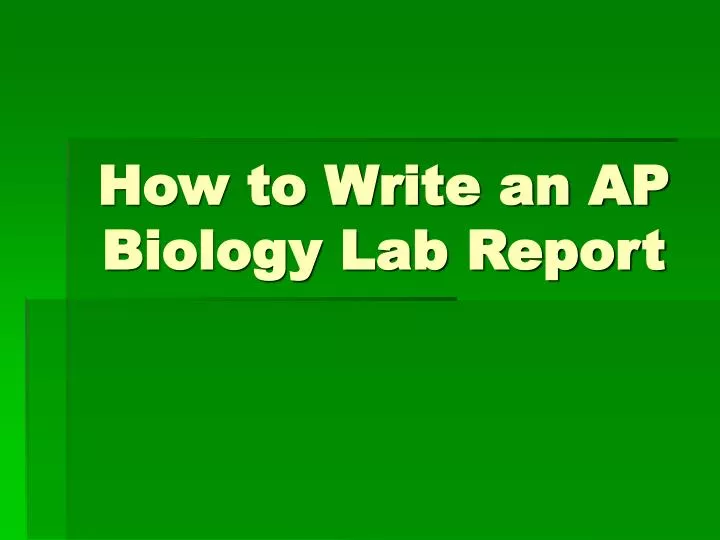 how to write an ap biology lab report