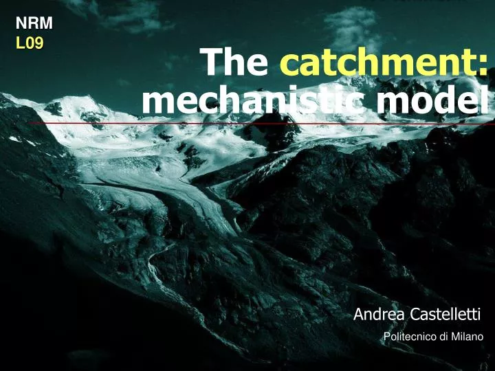 the catchment mechanistic model
