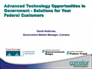 Advanced Technology Opportunities in Government - Solutions for Your Federal Customers