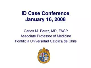 ID Case Conference January 16, 2008