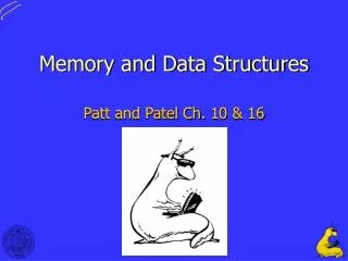 Memory and Data Structures