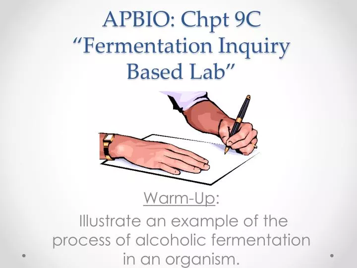 apbio chpt 9c fermentation inquiry based lab