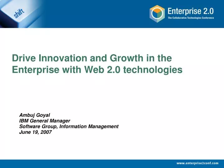 drive innovation and growth in the enterprise with web 2 0 technologies