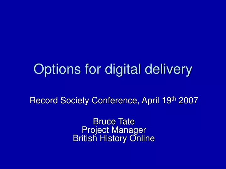 options for digital delivery