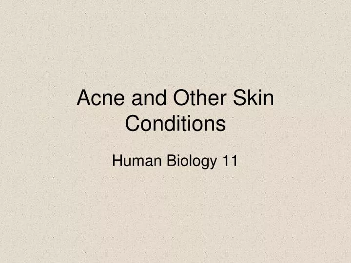 acne and other skin conditions