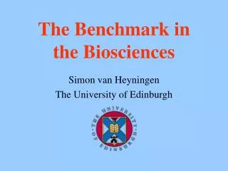 The Benchmark in the Biosciences
