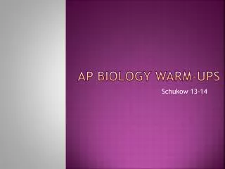 AP Biology Warm-ups
