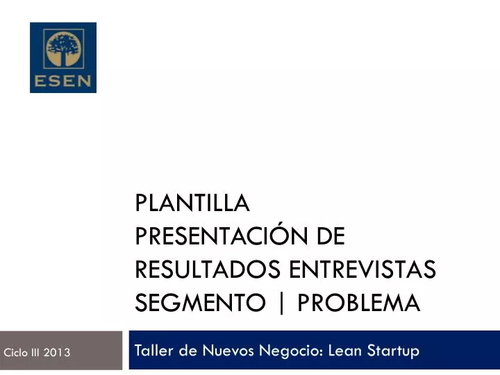 plantilla presentaci n de resultados entrevistas segmento problema