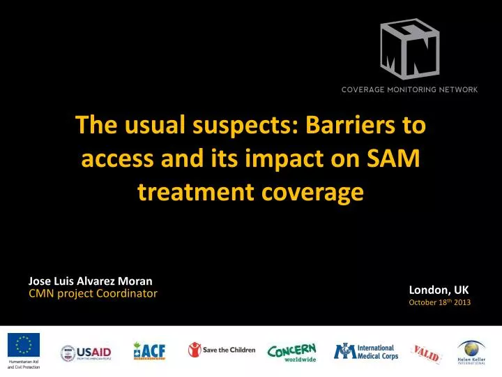 the usual suspects barriers to access and its impact on sam treatment coverage