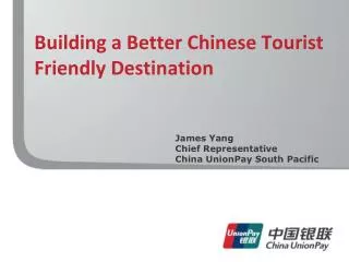 Building a Better Chinese Tourist Friendly Destination