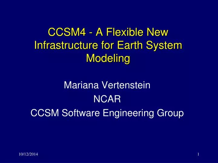 ccsm4 a flexible new infrastructure for earth system modeling